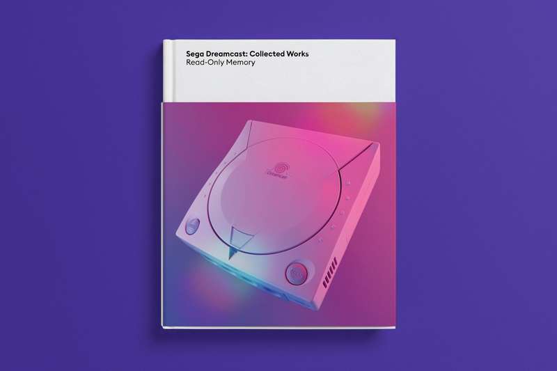Sega Dreamcast: Collected Works book by Read-Only Memory