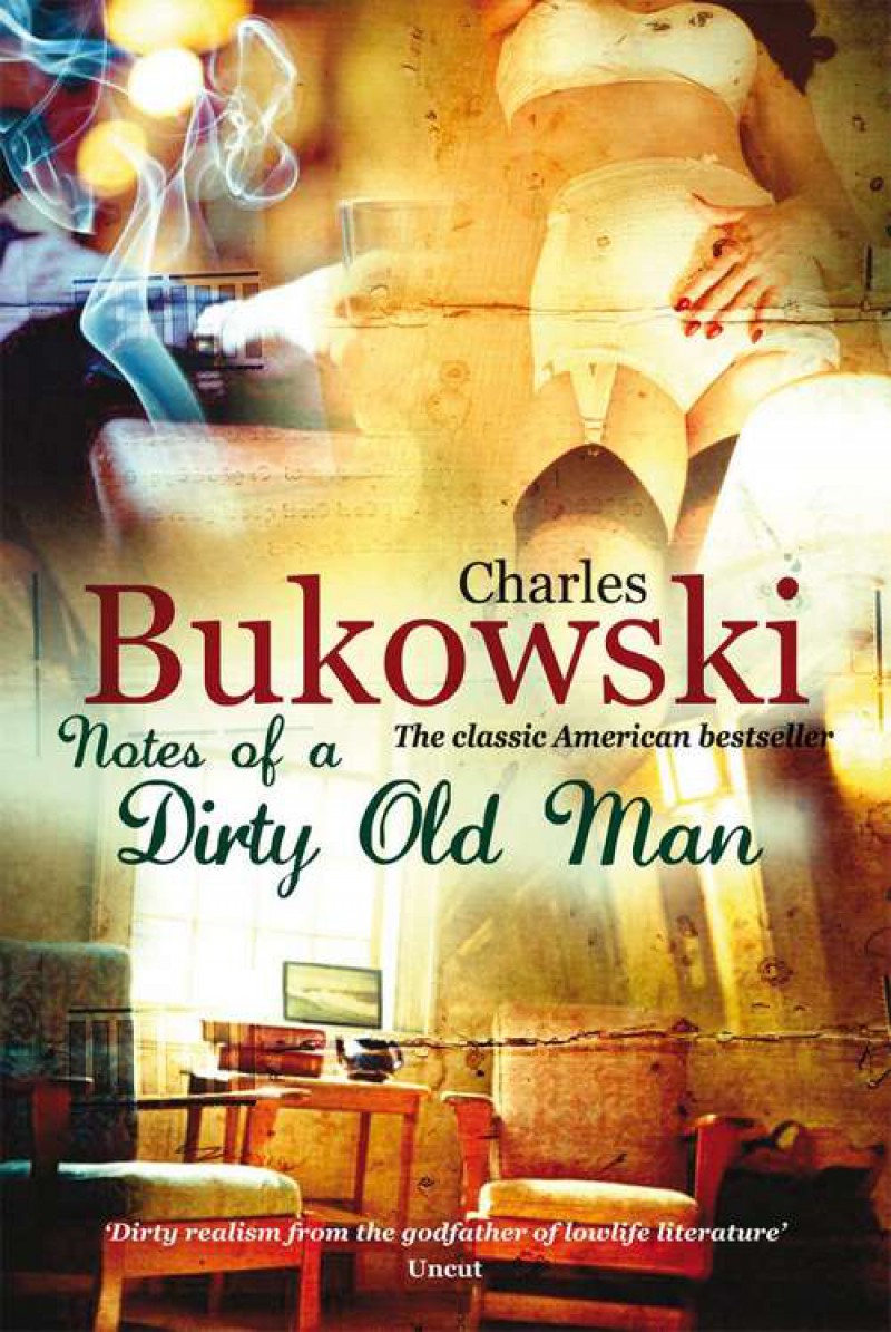 Notes of a Dirty Old Man by Charles Bukowski book cover